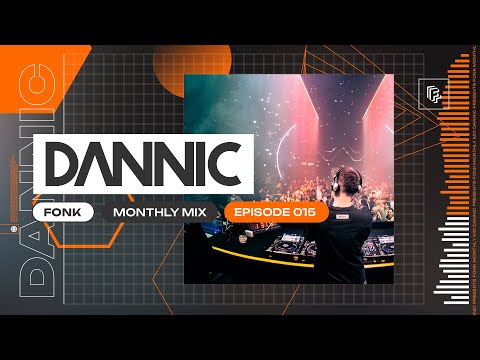 Dannic presents Fonk Monthly Mix - Episode 015