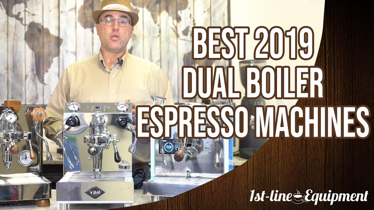 Best Dual Boiler Espresso Machines of 2019