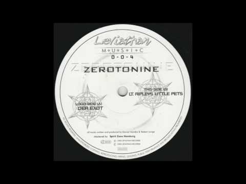 Zerotonine - Der Exot