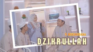 Download lagu DZIKRULLAH - 3 BERSAUDARA mp3