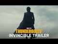 Thunderbolts Invincible Trailer In Cinemas May 1