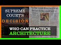 Supreme Court's Decision| Who can Practice Architecture | Architecture Supreme Court