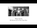 Willow Garden - Bill Monroe & His Bluegrass Boys
