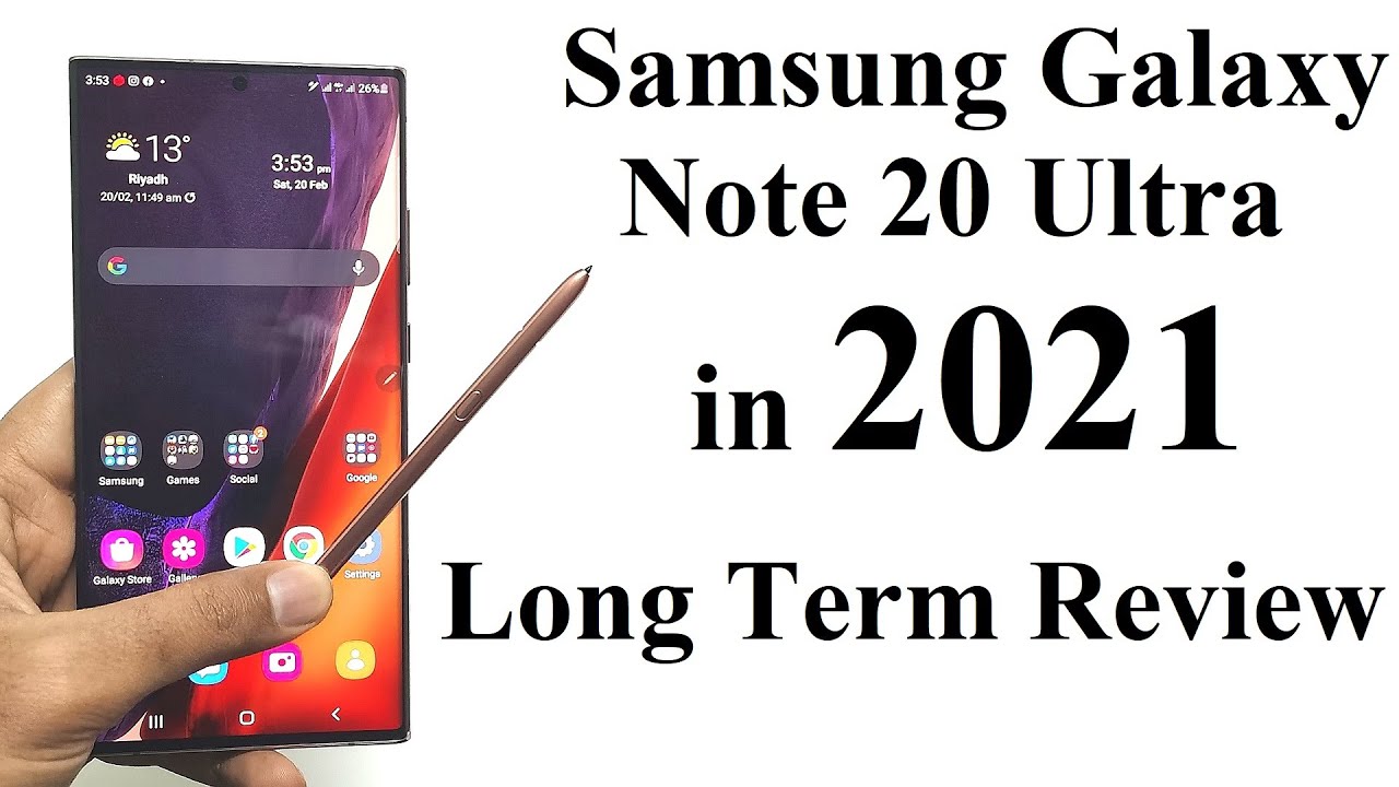 Samsung Galaxy Note 20 Ultra in 2021 - Long Term Review After 6 Months