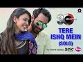 Tere Ishq Mein Solo 30 Minutes Hiten Paintal Hrishita Bhatt Kunal Ganjawala