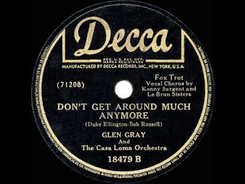 1943 HITS ARCHIVE: Don’t Get Around Much Anymore - Glen Gray (Kenny Sargent & group, vocal)