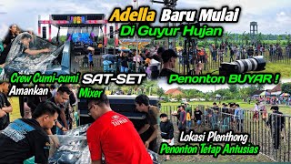 Download lagu PENONTON BUYAR ❗ADELLA   Baru Mulai Diguyur Hujan, Cak Dodot dan Crew Sat-Set Amankan Mixer❗ mp3
