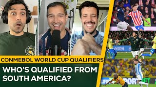 South America World Cup '26 CONMEBOL Qualifiers EXPLAINED! | Who QUALIFIED for the World Cup