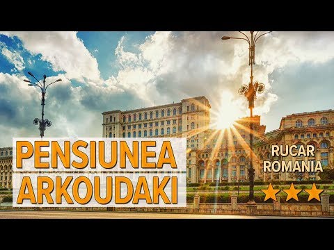 Pensiunea Arkoudaki hotel review | Hotels in Rucar | Romanian Hotels
