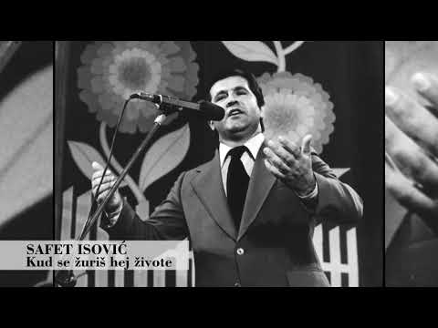 Safet Isovic - Kud se zuris, hej zivote - (Audio)