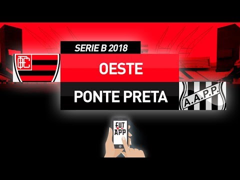 OESTE 0X0 PONTE PRETA - SÉRIE B (27ª RODADA) / 15/09/2018