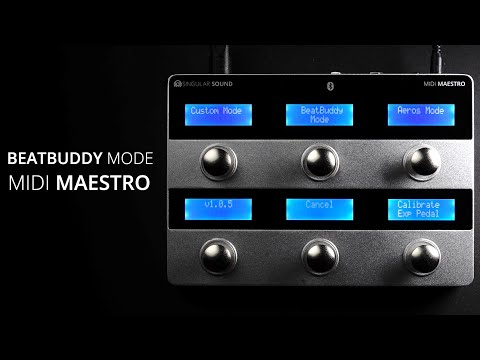 Singular Sound MIDI Maestro - BeatBuddy Mode Walkthrough