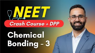 Chemical Bonding - 3