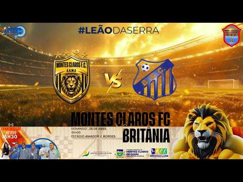 MONTES CLAROS F.C  X  BRITÂNIA E.C