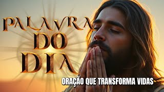 ✅ PALAVRA Do dia - O Poder da Oração que Transforma Vidas