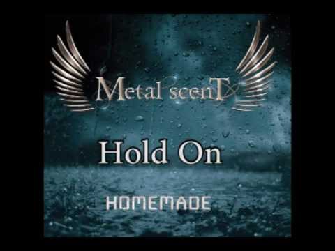 Metal Scent - Hold On