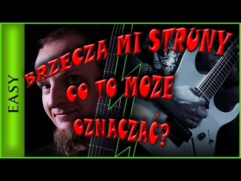 What does buzzing strings mean? - Guitar lessons by Wojtek Pietraszek