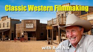Hollywood Western Secrets Revealed! Ron Nix on Building Movie Towns & Working with Legends