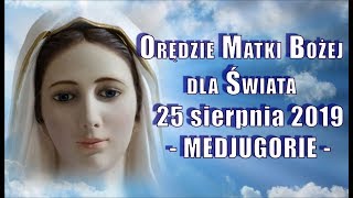 MEDJUGORIE - Orędzie Matki Bożej z 25 sierpnia 2019 - Przesłanie KRÓLOWEJ POKOJU
