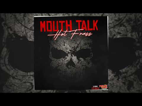 Hot Frass - Mouth talk (Official Audio)