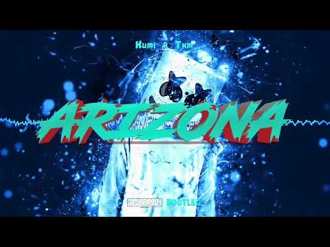Kumi x TKM - Arizona (DJ KALI BOOTLEG)