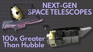 Next-Gen Space Telescopes