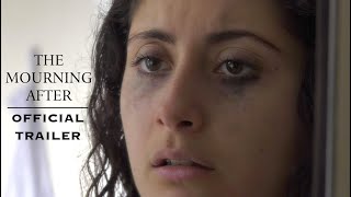 "THE MOURNING AFTER" - Official Trailer