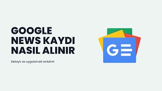 Google News Kaydı Nasıl Alınır? - (Index Sorununa Çözüm)