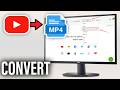How To Convert Youtube Videos To Mp4 Step By Step