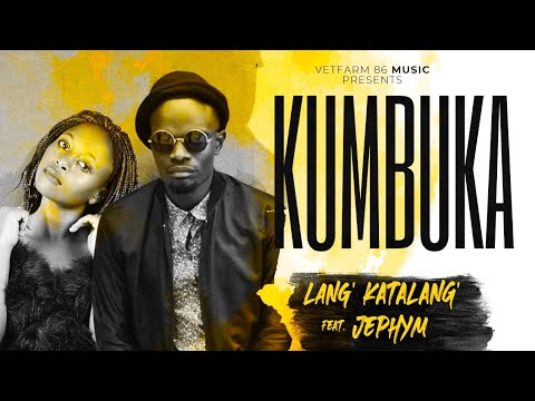 Lang' Katalang' - KUMBUKA feat Jephym