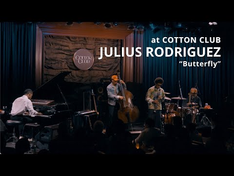 【LIVE】JULIUS RODRIGUEZ「Butterfly」COTTON CLUB Live 2024