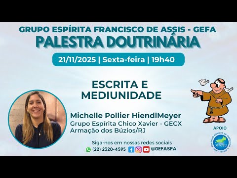 Escrita e Mediunidade - Michelle Pollier Hiendlmeyes -  (C.E.C.X.) (Armação dos Búzios/RJ)