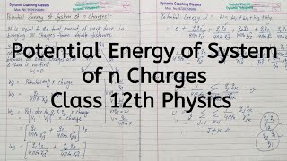 Potential Energy of System of n charges, Chapter 2, Electrostatic Potential, Class 12 Physics