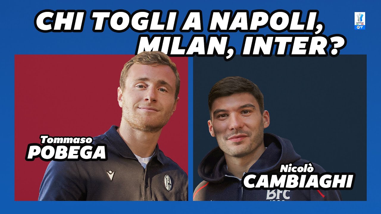 INTERVISTA DOPPIA CAMBIAGHI E POBEGA | Supercoppa, Film, Il giocatore più forte in Serie A… 👀