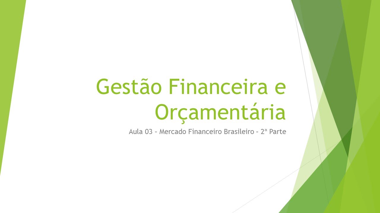 GFO Aula 03 Mercado Financeiro Brasileiro 2ª Parte | Professor Ricardo Pinheiro