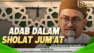 Download lagu ETIQUETTE FOR FRIDAY PRAYER | HABIB ALWI BIN HASAN SMITH., Lc. mp3