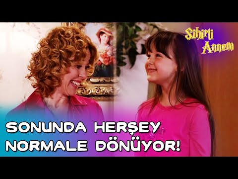 Sihirli Annem - Artık Herşey Normale Dönüyor!