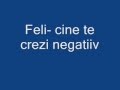 Feli -cine te crezi karaoke