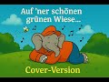 Benjamin Blümchen Alter Titelsong Cover Auf Ner Schönen Grünen Wiese