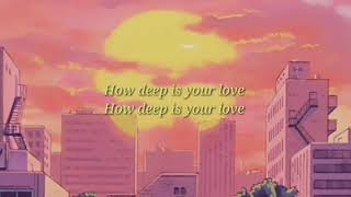 The BeeGees || How Deep Is Your Love