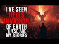 "I've Seen Hells Invasion of Earth, These Are My Stories" (Full Story)