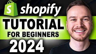 Shopify Tutorial for Beginners 2024 (FULL Store Setup Guide)