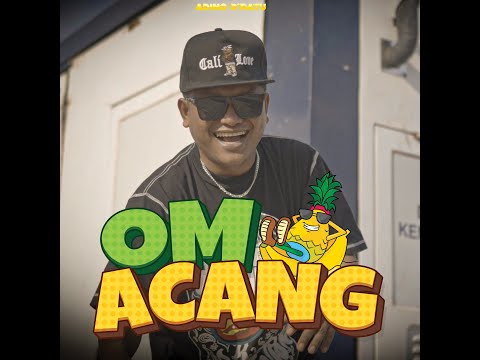 ADINO DRATU - OM ACANG ( OFFICIAL MUSIC VIDEO )