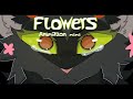 FLOWERS Hollyfawn Animation Meme