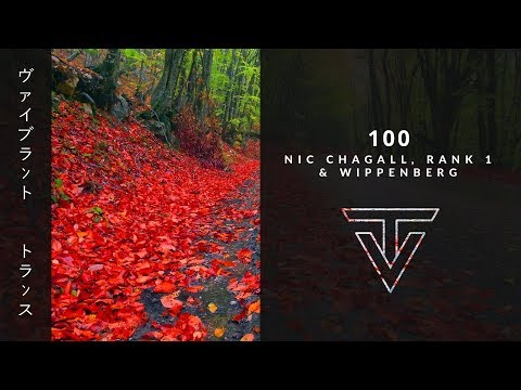 100 › by Nic Chagall, Rank 1 & Wippenberg (Radio Edit)