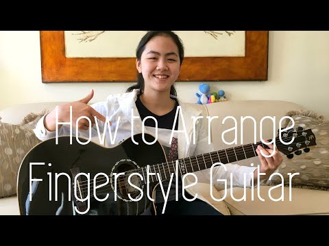 How to Arrange a Fingerstyle Guitar Song In 4 Steps! | Lanvy's Lessons