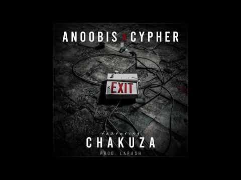 Anoobis x Cypher feat. Chakuza - Exit (prod. Larash)