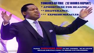 Tongues of Fire -  Pastor Chris { Atmosphere for P