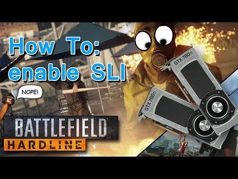 Battlefield Hardline BETA how to enable SLI Video