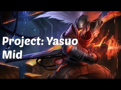 League Of Legends - Project Yasuo - Mid Gameplay